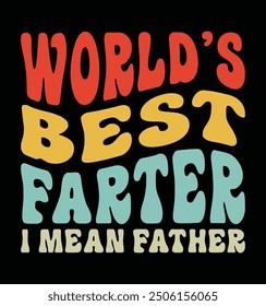 Mejor padre del mundo, quiero decir padre. Diseño divertido de la camiseta del día del padre