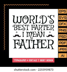 Worlds best father Typography T Shirt Design