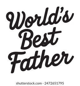 world's best father typography in vector