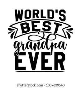 World's best grandpa ever. Vector illustration with typography vintage design