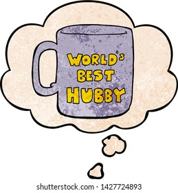 worlds best hubby mug with thought bubble in grunge texture style