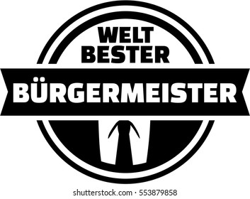 World's best Mayor german button