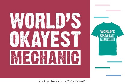 world's best mechanic ever t shirt design