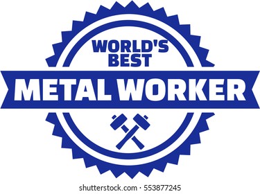 World's best Metal worker button