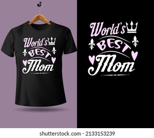 world's best mom awesome mother's day typography t shirt design