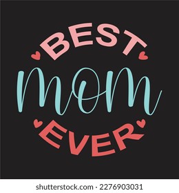 Worlds best mom design,Mom mode all day every day design, Dest  mom ever design,Good moms say bad words design.