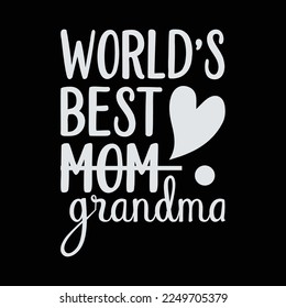  World's Best Mom Grandma svg