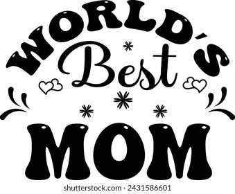 World's Best Mom, Mothers Day Quote
This is only digital download file. No physical items will be sent you. This file can be used on many projects.