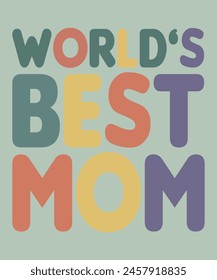 world's best mom mother's day T-shirt Design