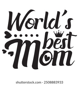 World's best mom - Mother's day special quotes hand-drawn lettering vector. 