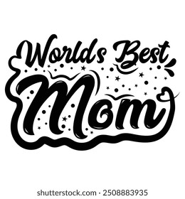 World's best mom - Mother's day special quotes hand-drawn lettering vector. 