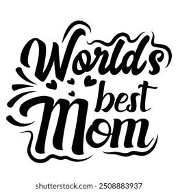 World's best mom - Mother's day special quotes hand-drawn lettering vector. 