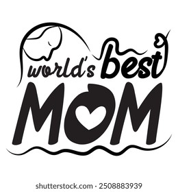 World's best mom - Mother's day special quotes hand-drawn lettering vector. 