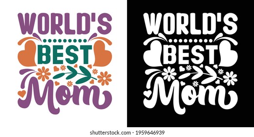 Worlds Best Mom Printable Vector Illustration