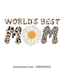 World's best mom t shirt vector art with animal fur texture and daisy flower. Female apparel and stationery design  vector graphics.