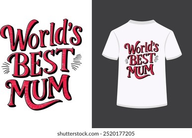 world's best mom t shirt design.