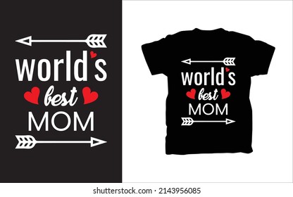 world's best mom t-shirt and poster vector design template. Mother's day t-shirt print with quote. Good for fashion shirts, poster, gift, or other printing press. For son, daughter, children.