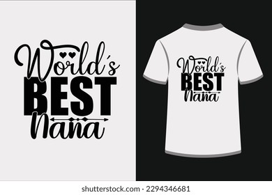World's Best Nana.This is an editable EPS vector file. svg