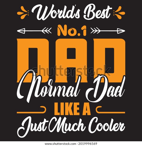 Worlds Best No1 Dad Normal Dad Stock Vector (Royalty Free) 2019996569 ...