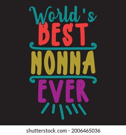 weltbeste Nonna je, Muttertag, beste Nonna, großartige Mutter, Schriftstellerdesign, Druck auf T-Shirt, Banner, Plakat, Mug usw., Vektorgrafik