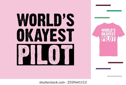 World's best pilot t shirt design