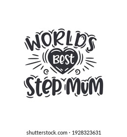 Worlds best step mum, mother's day design for stepmom