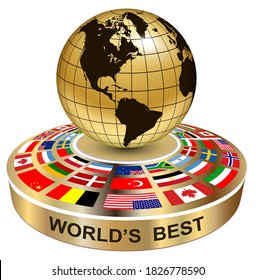 World's best symbol, 3D gold globe on podium with national flags, vector icon design.