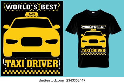 World's Best Taxi Driver T Shirt Design