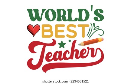 World's best teacher Svg, Teacher SVG, back to school, Cut file, for silhouette, May your coffee be stronger than your passengers School SVG, Happy 100th Days Of School Printable Vector Illustration 