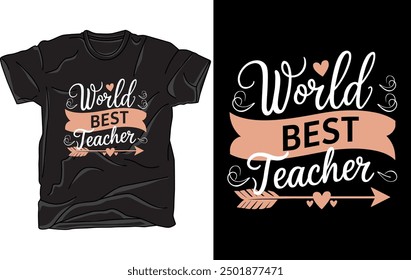 WORLD'S BEST TEACHER Vector art illustration t-shirt