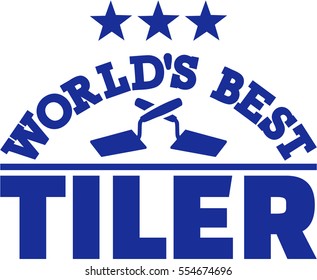 World's best Tiler