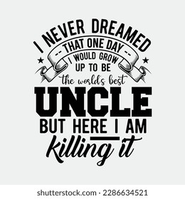 World's Best Uncle T-Shirt - Gift For Uncle and Brother