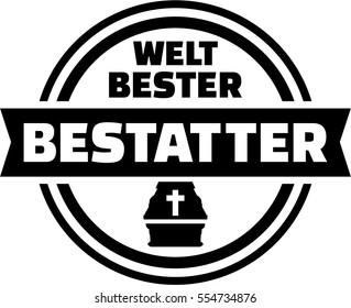 World's best undertaker. German button.