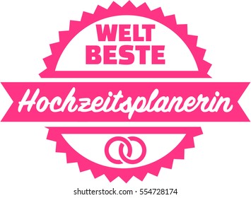 World's best wedding planner. German button.