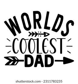 Wellds Coolest Dad , Vatertag SVG T Shirt Design Template, Vathers Day SVG, Best Dad, Daddy svg bündel, Vater svg,