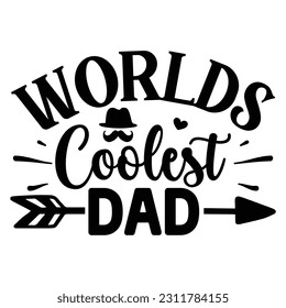 Wellds Coolest Dad , Vatertag SVG T Shirt Design Template, Vathers Day SVG, Best Dad, Daddy svg bündel, Vater svg,