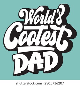 world's coolest  dad T-Shirt Design, Vector File 