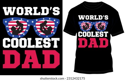 World's Coolest Dad T-shirt Design