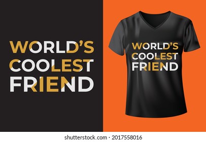 World's Coolest Friend Friendship day t-shirt