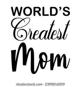 world's created mom black letter quote