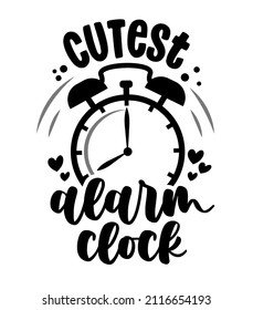 World's cutest alarm clock - cute baby room or clothes decoration. Posters for nursery room, greeting cards, kids and baby clothes. Isolated vector.