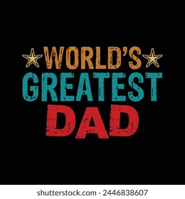 World's greatest dad funny design