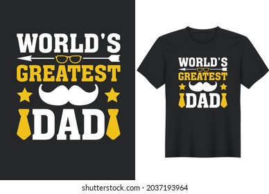 World's Greatest Dad- Happy father day-greeting card template with hand drawn lettering and simple illustration for cards, posters and print.