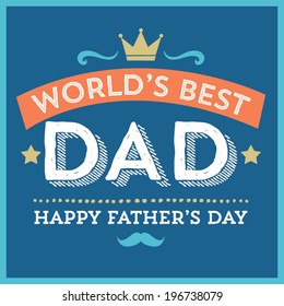 World's Greatest Dad - Happy Father's Day - King Crown Vector