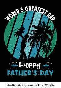 World's greatest dad silhouette t shirt vector design, Happy father's day t shirt design illustration