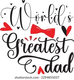 World's greatest dad svg, Dad svg design ,Father's day svg design