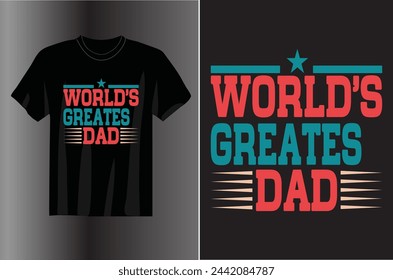 World's Greatest Dad t shirt design quote -world's greatest farter I mean father. svg