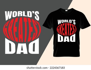 world's greatest dad T-shirt design