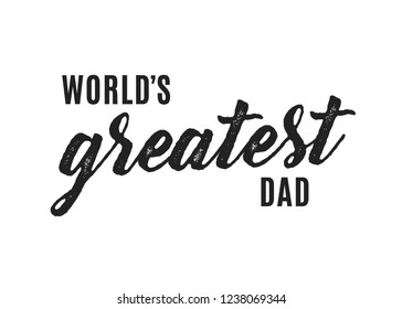 World's Greatest Dad Vector Text Illustration Background