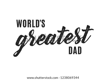 World's Greatest Dad Vector Text Illustration Background